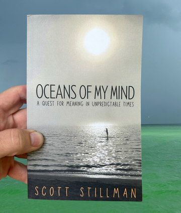 Oceans Of My Mind: A Quest For Meaning In Unpredictable Times