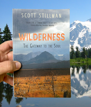 Wilderness, The Gateway To The Soul: Spiritual Enlightenment Through Wilderness